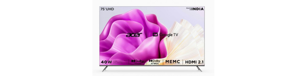 Television: Acer  (75 inches). Rs.80749 to Rs.84999